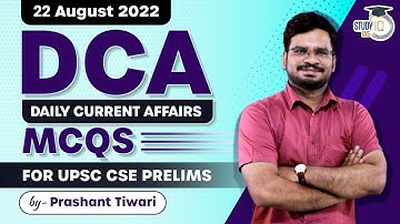 Daily Current Affairs MCQs for UPSC Prelims | 22nd August, 2022 | UPSC CSE | StudyIQ IAS