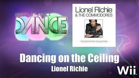 Dancing on the Ceiling - Lionel Richie - Get Up And Dance (Wii)