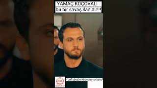 - Yamaç Koçovalibu Bir Savaş Ilanıdır