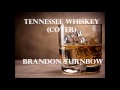 Tennessee Whiskey (Cover)