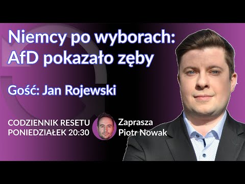Niemcy po wyborach: AfD pokazało zęby - Jan Rojewski - Piotr Nowak #CodziennikResetu