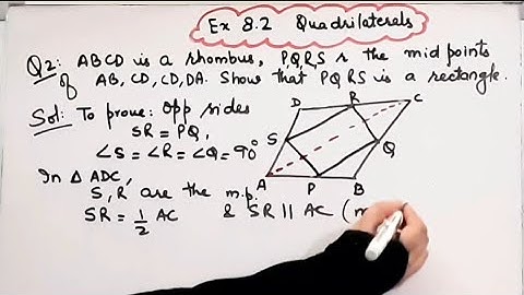 ABCD is a rhombus & PQRS are  mid points of the sides AB,BC,CD,DA I Show that PQRS is a Rectangle I