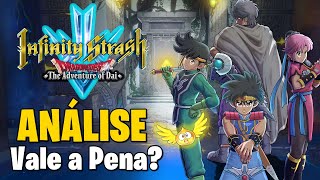 Infinity Strash: DRAGON QUEST The Adventure Of Dai É UM BOM JOGO?! | REVIEW / ANÁLISE