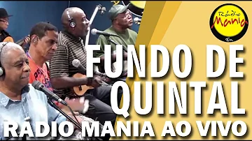 🔴 Radio Mania - Fundo de Quintal - Não Tão Menos Semelhante / Fada