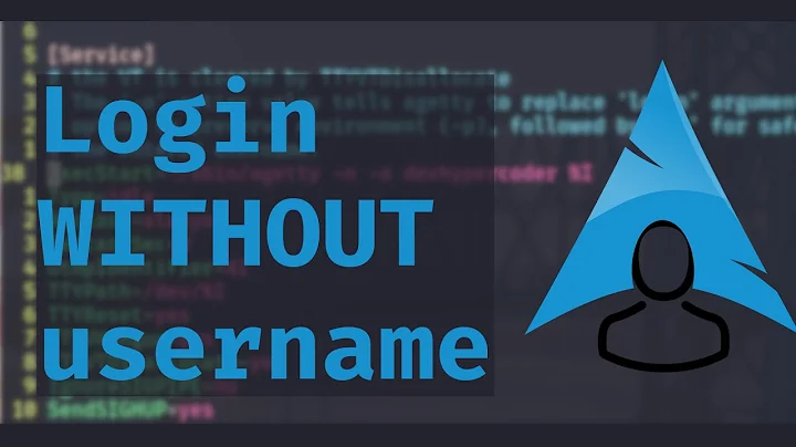 Login WITHOUT username in Arch LInux (TTY)