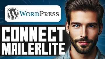 How To Connect MailerLite With WordPress - Full Guide
