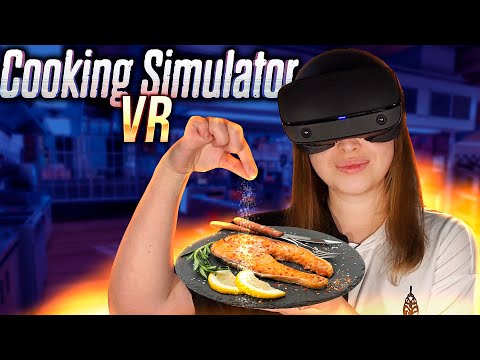 КУКИНГ СИМУЛЯТОР В ШЛЕМЕ! [Прохождение Cooking Simulator VR]