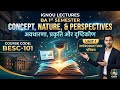 BESC-101 (Unit-1) Nature and Purpose of Education: Ancient Roots to Modern Goals | IGNOU Lectures