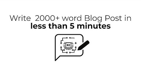 How to Write a 2000+ word Blog Post in less than 5 minutes