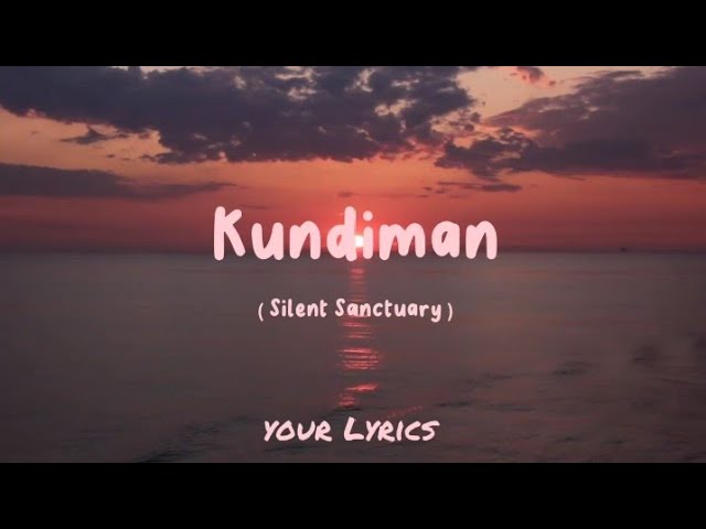 Kundiman - Silent Sanctuary (Lyrics)