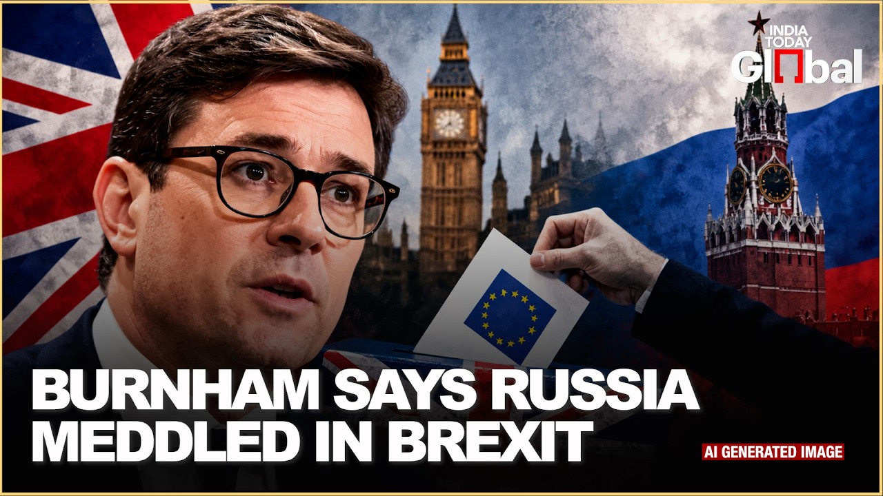 UK PM Andy Burnham Says Russia Interfered in 2016 Brexit Vote, Warns France and Germany