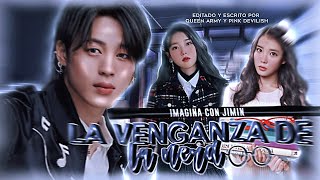 ┋Imagina con Jimin📍┋❝La Venganza De La Nerd❞ 🔥[Cap.10] - ̗̀Cuenta ||COLAB;; 侮 Moon Devilish 🥣