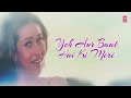 Ye Silsila Hai Pyar Ka Lyrical Video | Silsila Hai Pyar Ka | Kumar Sanu,Alka Yagnik |Karishma Kapoor Mp3 Song