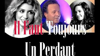Julio Iglesias - Il Faut Toujours Un Perdant - [French &amp; English Lyrics]