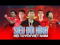 SIÊU ĐỘI HÌNH | ĐTQG VIỆT NAM DƯỚI THỜI KIM SANG-SIK!