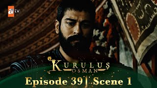 Kurulus Osman Urdu | Season 2 Episode 39 Scene 1 | Osman Sahab kis ke liye pareshan hain?