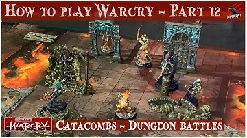 HOW TO PLAY WARCRY - PART 12 CATACOMBS DUNGEON BATTLE RULES - Warhammer Warcry & Catacombs Rules