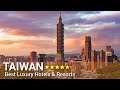 TOP 10 BEST Luxury 5 Star Hotels And Resorts In TAIWAN | Part 1 | Modern Hotels