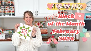 Quilt Block of the Month: February 2024 | A Quilting Life