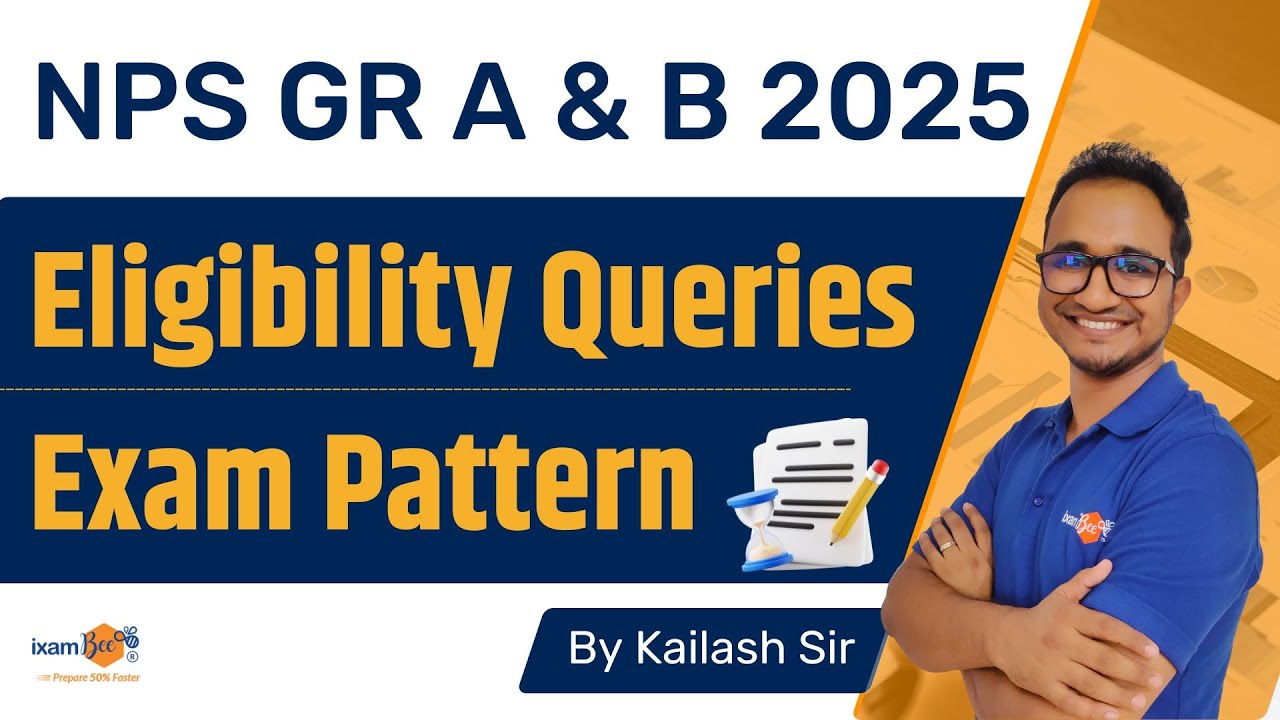 NPS Gr A & Gr B 2025 || All Eligibility Queries || Exam Pattern || All Graduates are eligible?
