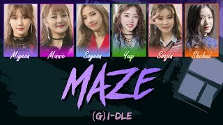(G)I-DLE ((여자)아이들) - MAZE [LYRICS] (Han|Rom|Eng Color-Coded)