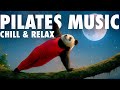 Music Playlist Deep Focus Pilates Stretching And Yoga Music Mix Chill Workout Music 