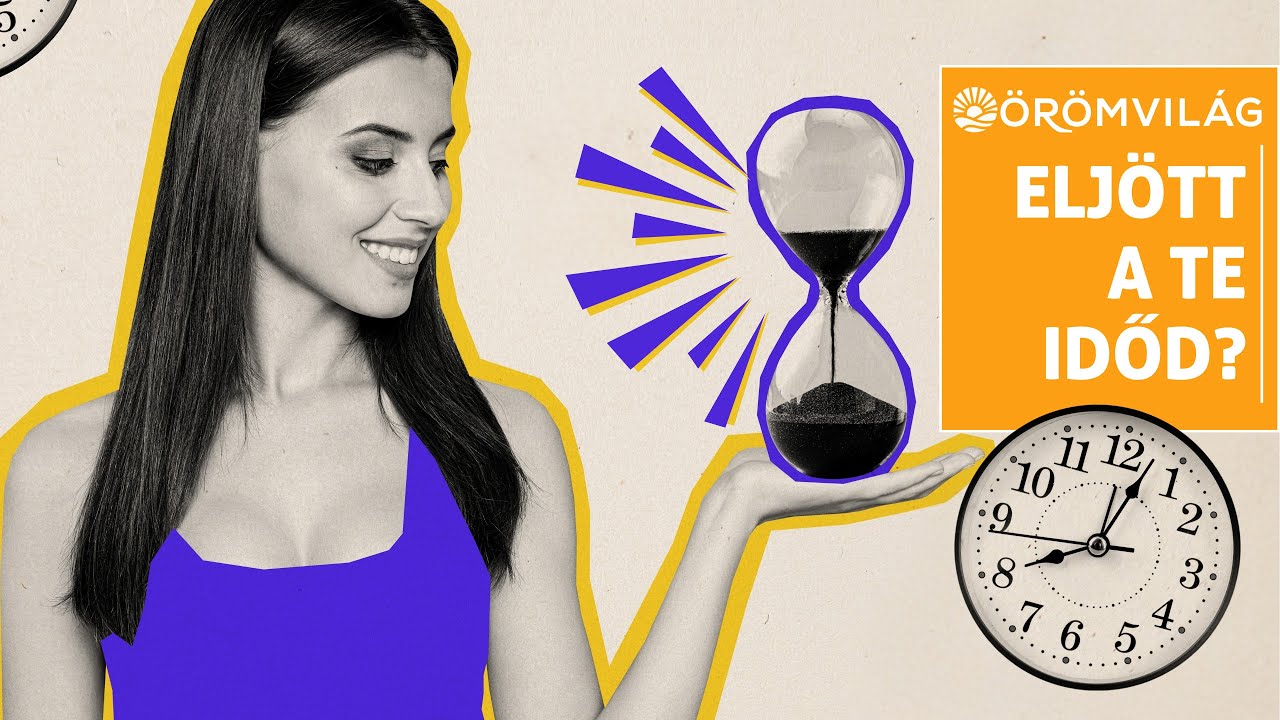 #254 - Eljött a Te időd? - Örömvilág podcast - #tudatosság #önismeret