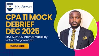 CPA 11 Taxation Mock Debrief | Dec 2025 PT 1 with CPA Nobert Turyamuhaki