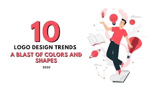 Logo Design Trends 2020 | A Blast of Colors and Shapes