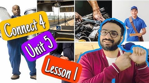 Connect 4 | كونكت الصف الرابع | Unit 5 Lesson 1 | الوحدة الخامسة الدرس الأول | أسلوب مبسط و شيق