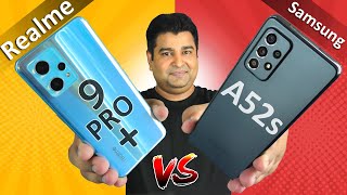 Samsung Galaxy A52s vs Realme 9 Pro+ Full Comparison - Which One Is Better?