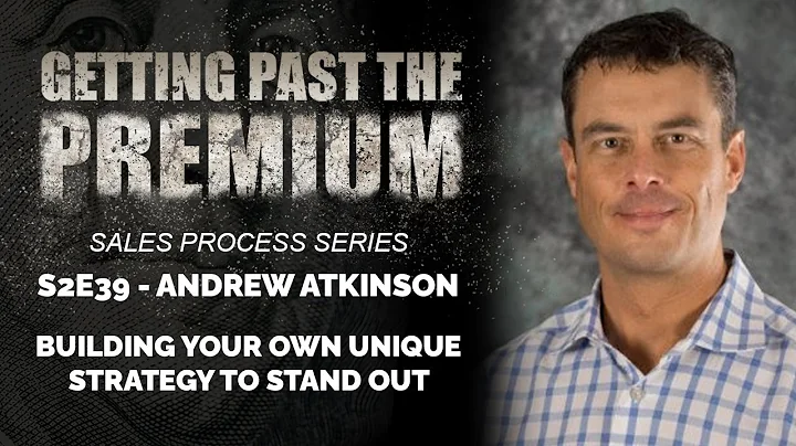(S2E39 - SALES PROCESS SERIES) Andrew Atkinson - B...