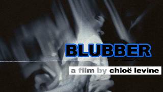 BLUBBER (2024) - Short Film by Chloë Levine