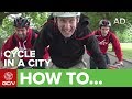 How To Cycle In A City