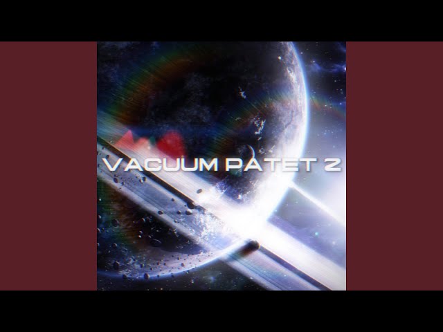 VACUUM PATET 2 (SLOWED) (HI TEC FUNK)