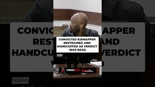 CONVICTED KIDNAPPER RESTRAINED AND HANDCUFFED AS VERDICT WAS READ #shorts