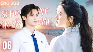 [Eng Sub] School Love In My Home EP 06🧸School Hunk Moved Into My House, From Roomate To Boyfriend by 可爱追剧 Love Drama 37,841 views 5 months ago 29 minutes