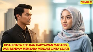 Download Lagu KISAH CINTA CEO DAN KARYAWAN MAGANG, DARI DENDAM MEMBARA MENJADI CINTA SEJATI MP3 Download Lagu KISAH CINTA CEO DAN KARYAWAN MAGANG, DARI DENDAM MEMBARA MENJADI CINTA SEJATI MP3