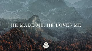 Ben & Noelle Kilgore ~ He Made Me, He Loves Me (Lyrics) chords