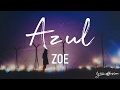 Azul - Zoé / Letra