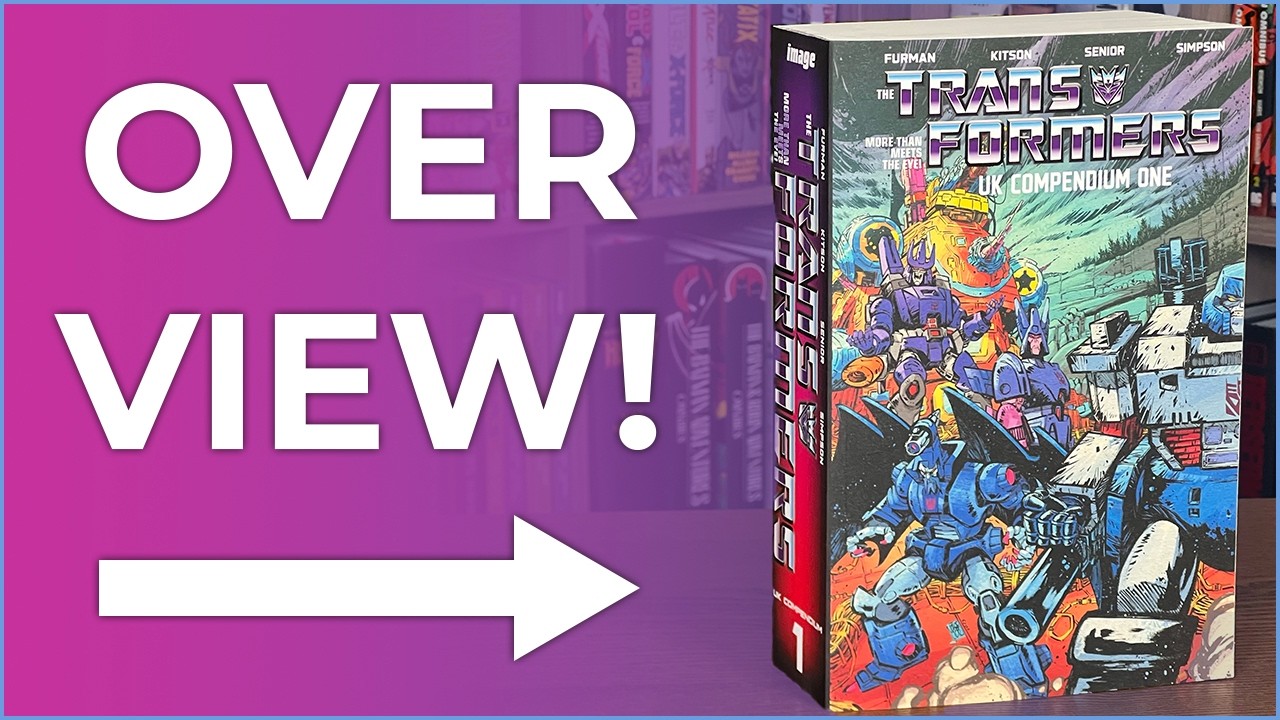 The Transformers UK Compendium Book One Overview I Transformers