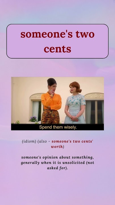 someone-s-two-cents-idiom-examples-in-the-description