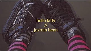 [lyrics] hello kitty - jazmin bean Resimi