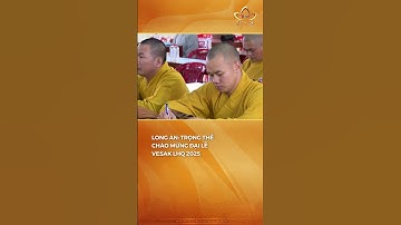 Long An: Trọng thể chào mừng Đại lễ Vesak LHQ 2025 #bchannel