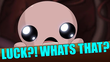 How to Make Your Runs Lucky! The Binding of Isaac Miniguide