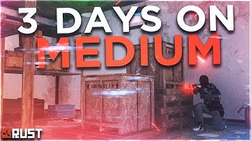 Rust - 3 Days on Medium (Duo)