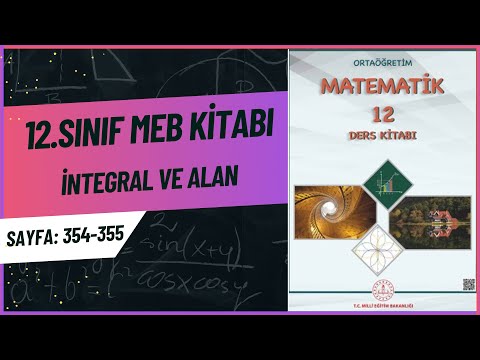 İNTEGRAL KONU ANLATIMI | MEB 12.SINIF MATEMATİK KİTABI 354-355. SAYFANIN ÇÖZÜMLERİ | AYT MATEMATİK