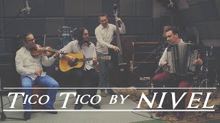 Video thumbnail of "NIVEL - Tico Tico"