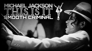 Michael Jackson's This Is It - Smooth Criminal [MV]