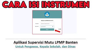 Panduan Aplikasi Supervisi Mutu LPMP Banten [LENGKAP]